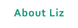 About Liz